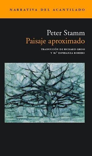 PAISAJE APROXIMADO (NARRATIVA DEL ACANTILADO 57) | 9788496136359 | STAMM, PETER | Llibreria Aqualata | Comprar libros en catalán y castellano online | Comprar libros Igualada