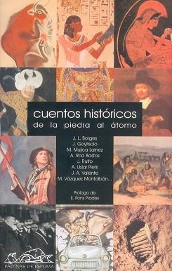 CUENTOS HISTORICOS: DE LA PIEDRA AL ATOMO | 9788495642301 | BORGES, JORGE LUIS | Llibreria Aqualata | Comprar llibres en català i castellà online | Comprar llibres Igualada