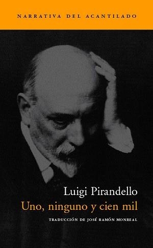 UNO, NINGUNO Y CIEN MIL (NARRATIVA 63) | 9788496136519 | PIRANDELLO, LUIGI | Llibreria Aqualata | Comprar llibres en català i castellà online | Comprar llibres Igualada