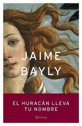 HURACAN LLEVA TU NOMBRE, EL (AUTORES ESPAÑOLES E IBEROAMERIC | 9788408050322 | BAYLY, JAIME | Llibreria Aqualata | Comprar llibres en català i castellà online | Comprar llibres Igualada