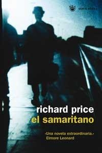 SAMARITANO, EL (SERIE NEGRA) | 9788478711000 | PRICE, RICHARD | Llibreria Aqualata | Comprar llibres en català i castellà online | Comprar llibres Igualada