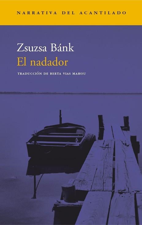 NADADOR (NARRATIVA ACANTILADO 65) | 9788496136366 | BANK, ZSUZSA | Llibreria Aqualata | Comprar llibres en català i castellà online | Comprar llibres Igualada