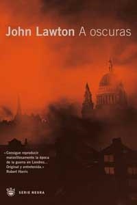 A OSCURAS (SERIE NEGRA) | 9788478711017 | LAWTON, JOHN | Llibreria Aqualata | Comprar llibres en català i castellà online | Comprar llibres Igualada