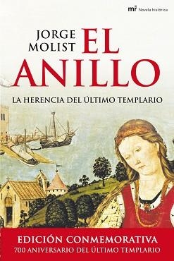 ANILLO, EL. LA HERENCIA DEL ULTIMO TEMPLARIO (NOVELA HISTORI | 9788427030206 | MOLIST, JORGE | Llibreria Aqualata | Comprar llibres en català i castellà online | Comprar llibres Igualada