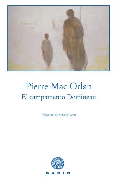 CAMPAMENTO DOMINEAU, EL | 9788493376727 | MAC ORLAN, PIERRE | Llibreria Aqualata | Comprar libros en catalán y castellano online | Comprar libros Igualada