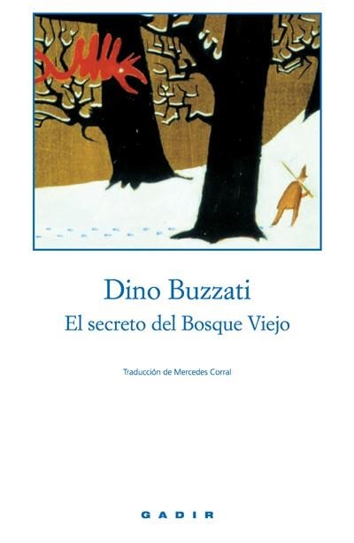 SECRETO DEL BOSQUE VIEJO, EL | 9788493376710 | BUZZATI, DINO | Llibreria Aqualata | Comprar llibres en català i castellà online | Comprar llibres Igualada