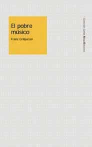 POBRE MUSICO, EL (LETRAS) | 9788495881083 | GRILLPARZER, FRANZ | Llibreria Aqualata | Comprar llibres en català i castellà online | Comprar llibres Igualada