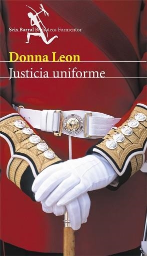 JUSTICIA UNIFORME (BIB. FORMENTOR) | 9788432227752 | LEON, DONNA | Llibreria Aqualata | Comprar libros en catalán y castellano online | Comprar libros Igualada