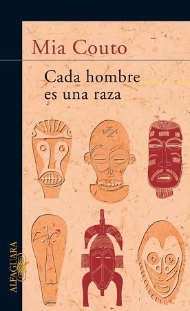 CADA HOMBRE ES UNA RAZA | 9788420400501 | COUTO, MIA | Llibreria Aqualata | Comprar llibres en català i castellà online | Comprar llibres Igualada