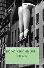 FRANKFURT BLUES (NUEVOS TIEMPOS 46) | 9788478448234 | KIRCHHOFF, BODO | Llibreria Aqualata | Comprar llibres en català i castellà online | Comprar llibres Igualada