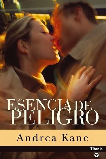 ESENCIA DE PELIGRO (CONTEMPORANEA) | 9788495752581 | KANE, ANDREA | Llibreria Aqualata | Comprar llibres en català i castellà online | Comprar llibres Igualada