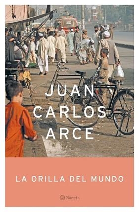 ORILLA DEL MUNDO, LA (AUT. ESPAÑOLES E IBEROAMERICANOS) | 9788408056683 | ARCE, JUAN CARLOS | Llibreria Aqualata | Comprar llibres en català i castellà online | Comprar llibres Igualada