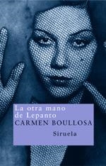 OTRA MANO DE LEPANTO (NUEVOS TIEMPOS) | 9788478448302 | BOULLOSA, CARMEN | Llibreria Aqualata | Comprar llibres en català i castellà online | Comprar llibres Igualada