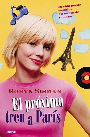 PROXIMO TREN A PARIS, EL | 9788495618627 | SISMAN, ROBYN | Llibreria Aqualata | Comprar libros en catalán y castellano online | Comprar libros Igualada