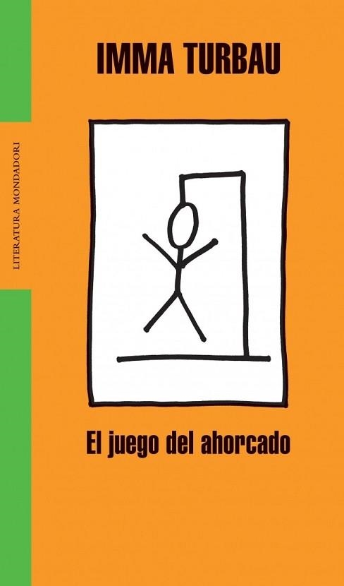 JUEGO DEL AHORCADO, EL (LITERATURA 260) | 9788439710868 | TURBAU, IMMA | Llibreria Aqualata | Comprar llibres en català i castellà online | Comprar llibres Igualada