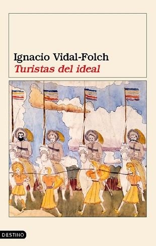 TURISTAS DEL IDEAL (ANCORA Y DELFIN 1023) | 9788423337125 | VIDAL-FOLCH, IGNACIO | Llibreria Aqualata | Comprar llibres en català i castellà online | Comprar llibres Igualada