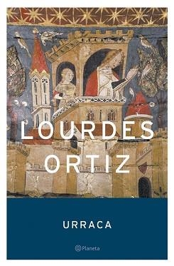 URRACA (AUT. ESPAÑOLES E IBEROAMERICANOS) | 9788408059059 | ORTIZ, LOURDES | Llibreria Aqualata | Comprar llibres en català i castellà online | Comprar llibres Igualada