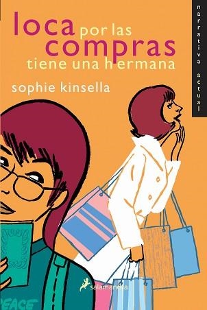 LOCA POR LAS COMPRAS TIENE UNA HERMANA (NARRATIVA ACTUAL) | 9788478889426 | KINSELLA, SOPHIE | Llibreria Aqualata | Comprar libros en catalán y castellano online | Comprar libros Igualada