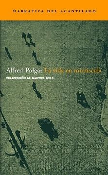 VIDA EN MINUSCULA (NARRATIVA) | 9788496489059 | POLGAR, ALFRED | Llibreria Aqualata | Comprar llibres en català i castellà online | Comprar llibres Igualada