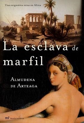 ESCLAVA DE MARFIL, LA (NOVELA HISTORICA) | 9788427031449 | ARTEAGA, ALMUDENA DE | Llibreria Aqualata | Comprar llibres en català i castellà online | Comprar llibres Igualada