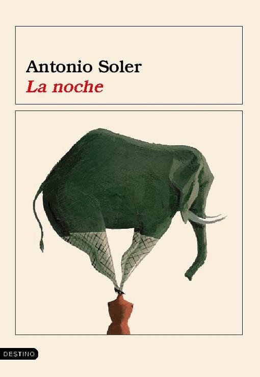 NOCHE, LA (ANCORA Y DELFIN 1031) | 9788423337385 | ANTONIO SOLER | Llibreria Aqualata | Comprar llibres en català i castellà online | Comprar llibres Igualada