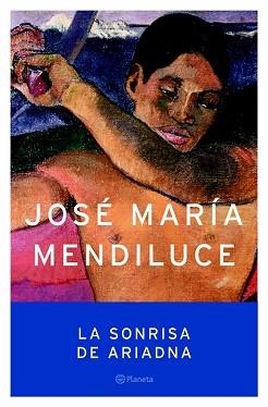 SONRISA DE ARIADNA, LA (AUTORES ESP. IBERO) | 9788408059394 | MENDILUCE, JOSE MARIA | Llibreria Aqualata | Comprar llibres en català i castellà online | Comprar llibres Igualada