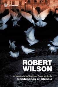 CONDENADOS AL SILENCIO (SERIE NEGRA) | 9788478713325 | WILSON, ROBERT | Llibreria Aqualata | Comprar llibres en català i castellà online | Comprar llibres Igualada