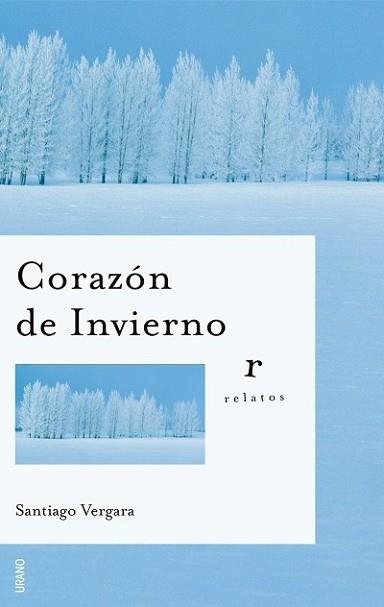 CORAZON DE INVIERNO (RELATOS) | 9788479535889 | VERGARA CRUZ, J.SANTIAGO | Llibreria Aqualata | Comprar llibres en català i castellà online | Comprar llibres Igualada