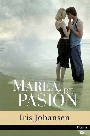 MAREA DE PASION (CONTEMPORANEA) | 9788495752741 | JOHANSEN, IRIS | Llibreria Aqualata | Comprar llibres en català i castellà online | Comprar llibres Igualada