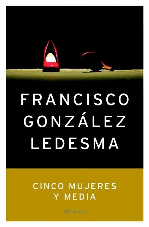 CINCO MUJERES Y MEDIA (AUT. ESPAÑOLES E IBEROAMERICANOS) | 9788408057949 | GONZALEZ LEDESMA, FRANCISCO | Llibreria Aqualata | Comprar llibres en català i castellà online | Comprar llibres Igualada