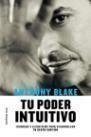 TU PODER INTUITIVO | 9788427026742 | BLAKE, ANTHONY | Llibreria Aqualata | Comprar llibres en català i castellà online | Comprar llibres Igualada