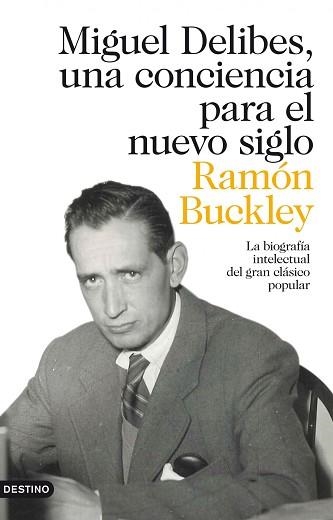 MIGUEL DELIBES, UNA CONCIENCIA PARA EL NUEVO SIGLO | 9788423320967 | BUCKLEY, RAMÓN | Llibreria Aqualata | Comprar llibres en català i castellà online | Comprar llibres Igualada