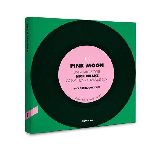 PINK MOON. UN RELATO SOBRE NICK DRAKE | 9788493985004 | HENRIK RASMUSSEN, GORM/DRAKE, NICK | Llibreria Aqualata | Comprar llibres en català i castellà online | Comprar llibres Igualada