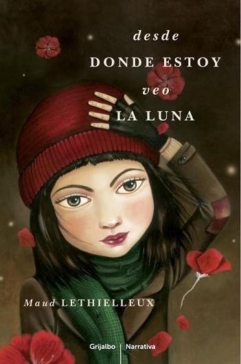 DESDE DONDE ESTOY VEO LA LUNA | 9788425345906 | LETHIELLEUX, MAUD | Llibreria Aqualata | Comprar llibres en català i castellà online | Comprar llibres Igualada