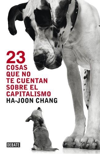 23 COSAS QUE NO TE CUENTAN SOBRE EL CAPITALISMO | 9788499921365 | CHANG, HA-JOON | Llibreria Aqualata | Comprar llibres en català i castellà online | Comprar llibres Igualada