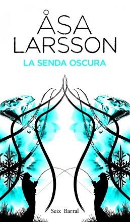 SENDA OSCURA, LA | 9788432228810 | LARSSON, ASA | Llibreria Aqualata | Comprar llibres en català i castellà online | Comprar llibres Igualada