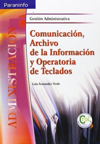 COMUNICACIÓN, ARCHIVO DE LA INFORMACIÓN Y OPERATORIA DE TECLADOS | 9788497322966 | Llibreria Aqualata | Comprar llibres en català i castellà online | Comprar llibres Igualada