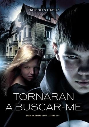 TORNARAN A BUSCAR-ME | 9788424643492 | HATERO, JOSAN / LAHOZ, USE | Llibreria Aqualata | Comprar llibres en català i castellà online | Comprar llibres Igualada