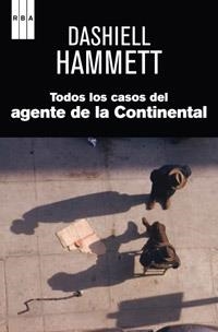 TODOS LOS CASOS DEL AGENTE DE LA CONTINENTAL | 9788490061688 | HAMMET, DASHIEL | Llibreria Aqualata | Comprar llibres en català i castellà online | Comprar llibres Igualada