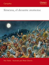 SIRACUSA, EL DESASTRE ATENIENSE | 9788493974855 | FILEDS, NICK | Llibreria Aqualata | Comprar llibres en català i castellà online | Comprar llibres Igualada