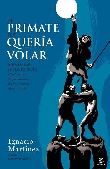 PRIMATE QUE QUERÍA VOLAR, EL | 9788467002874 | MARTÍNEZ, IGNACIO | Llibreria Aqualata | Comprar llibres en català i castellà online | Comprar llibres Igualada