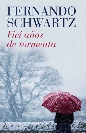 VIVÍ AÑOS DE TORMENTA | 9788467038774 | SCHWARTZ, FERNANDO  | Llibreria Aqualata | Comprar llibres en català i castellà online | Comprar llibres Igualada