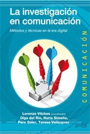 INVESTIGACIÓN EN COMUNICACIÓN, LA | 9788497846691 | VILCHES, LORENZO (COORD.) | Llibreria Aqualata | Comprar llibres en català i castellà online | Comprar llibres Igualada