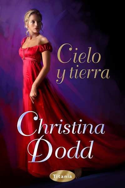 CIELO Y TIERRA | 9788492916191 | DODD, CHRISTINA | Llibreria Aqualata | Comprar llibres en català i castellà online | Comprar llibres Igualada