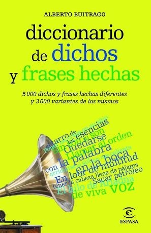 DICCIONARIO DE DICHOS Y FRASES HECHAS | 9788467039412 | BUITRAGO, ALBERTO | Llibreria Aqualata | Comprar llibres en català i castellà online | Comprar llibres Igualada