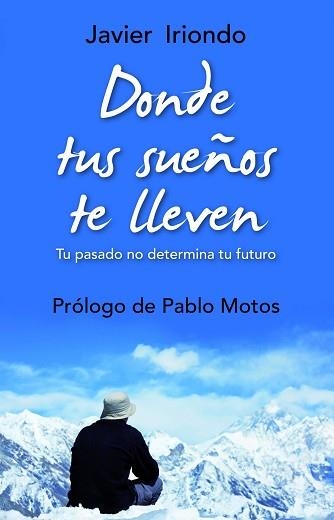 DONDE TUS SUEÑOS TE LLEVEN | 9788497543064 | IRIONDO, JAVIER | Llibreria Aqualata | Comprar llibres en català i castellà online | Comprar llibres Igualada