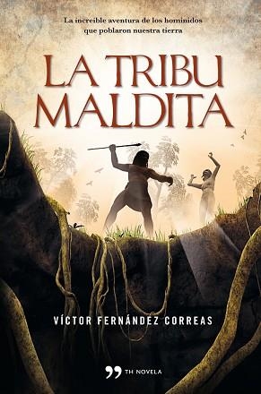 TRIBU MALDITA, LA | 9788499980942 | FERNÁNDEZ, VÍCTOR | Llibreria Aqualata | Comprar llibres en català i castellà online | Comprar llibres Igualada