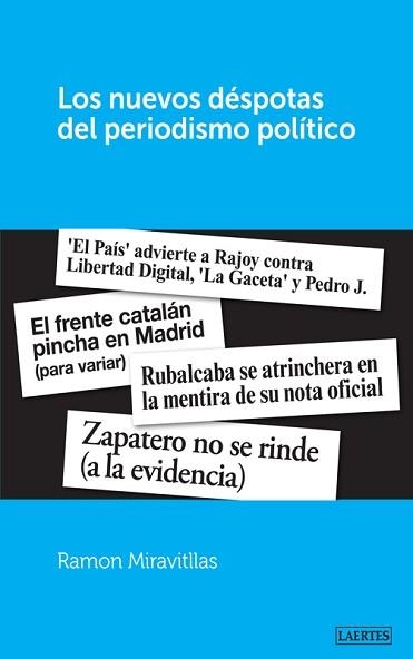 NUEVOS DÉSPOTAS DEL PERIODISMO POLÍTICO, LOS | 9788475848532 | MIRAVITLLAS POUS, RAMON | Llibreria Aqualata | Comprar llibres en català i castellà online | Comprar llibres Igualada