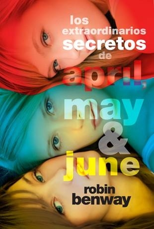 EXTRAORDINARIOS SECRETOS DE APRIL, MAY Y JUNE, LOS | 9788424638399 | BENWAY, ROBIN | Llibreria Aqualata | Comprar llibres en català i castellà online | Comprar llibres Igualada