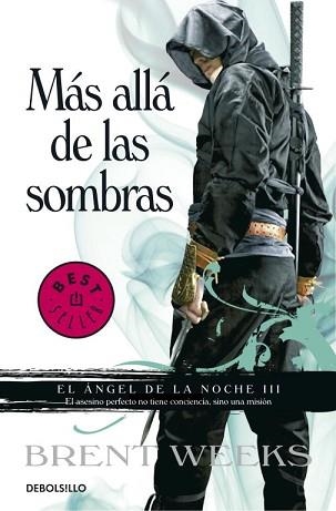 MÁS ALLÁ DE LAS SOMBRAS (EL ÁNGEL DE LA NOCHE III) | 9788499894348 | WEEKS, BRENT | Llibreria Aqualata | Comprar libros en catalán y castellano online | Comprar libros Igualada